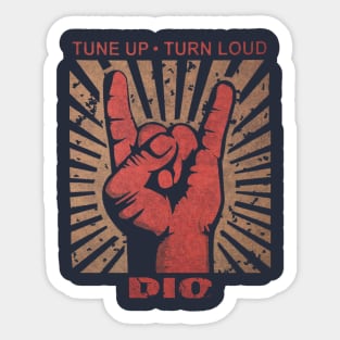 Tune up . Turn Loud DIO Sticker